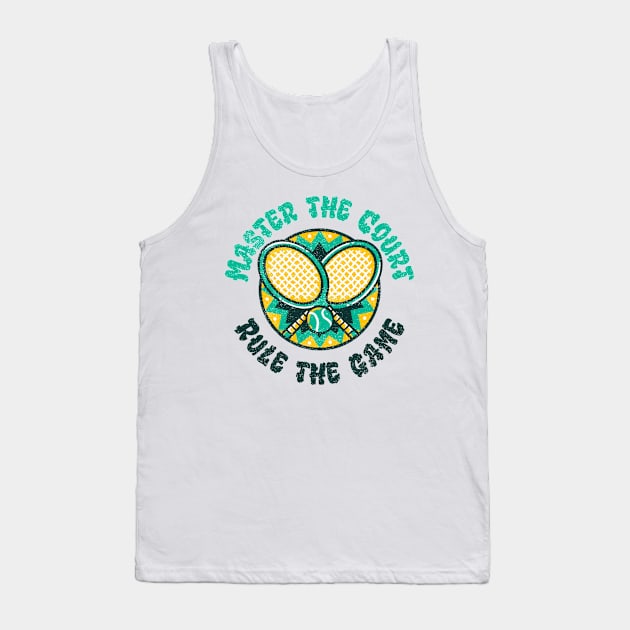 Master the Court, Rule the Game Tank Top by RileyTeeCo